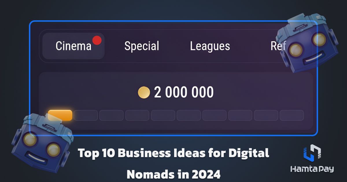 کد تپ سواپ Top 10 Business Ideas for Digital Nomads in 2024